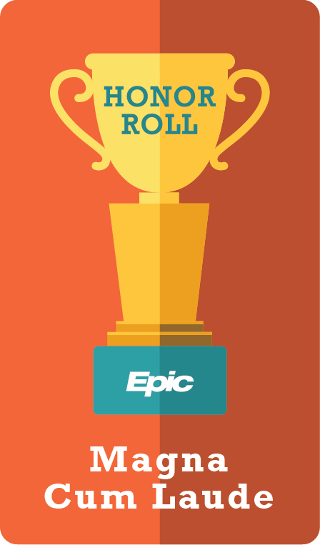 Epic Honor Roll Magna Cum Laude award